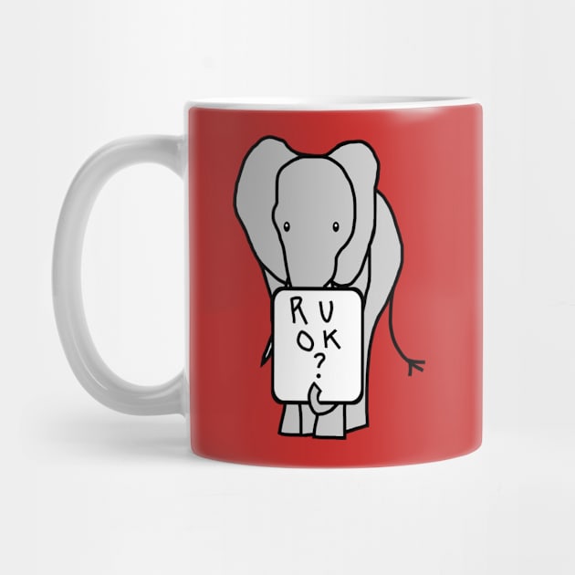 Elephant asks R U OK Are you ok by ellenhenryart